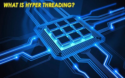 تکنولوژی Hyper Threading چیست؟